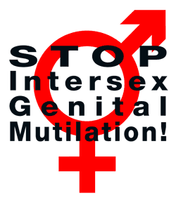 STOP Intersex Genital Mutilation! STOP Intersex Genital Mutilation!